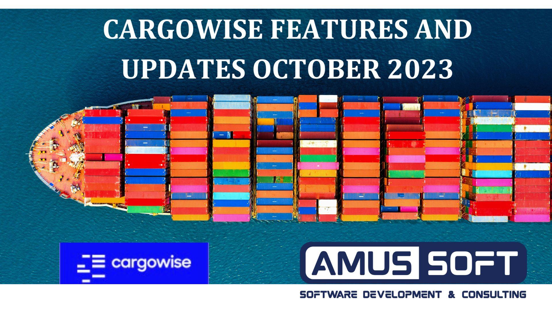 Cover Image for CargoWise October 2023 Update: Streamlining Logistics For Success
