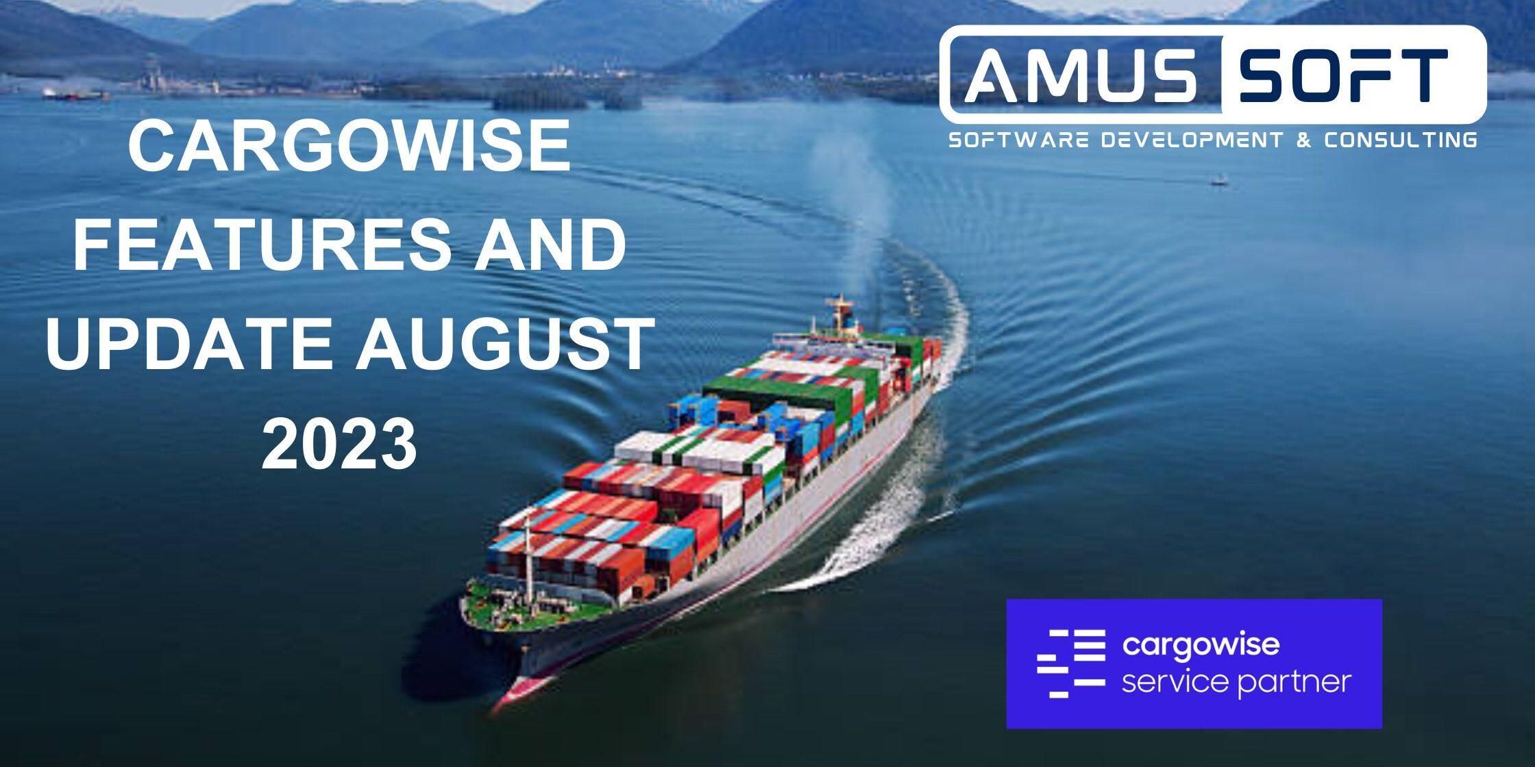 Cover Image for Stay Informed About The Latest Updates In CargoWise: August 2