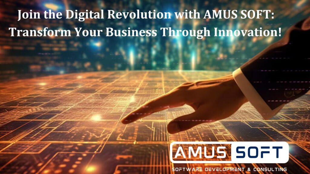Digital Revolution with AMUS SOFT